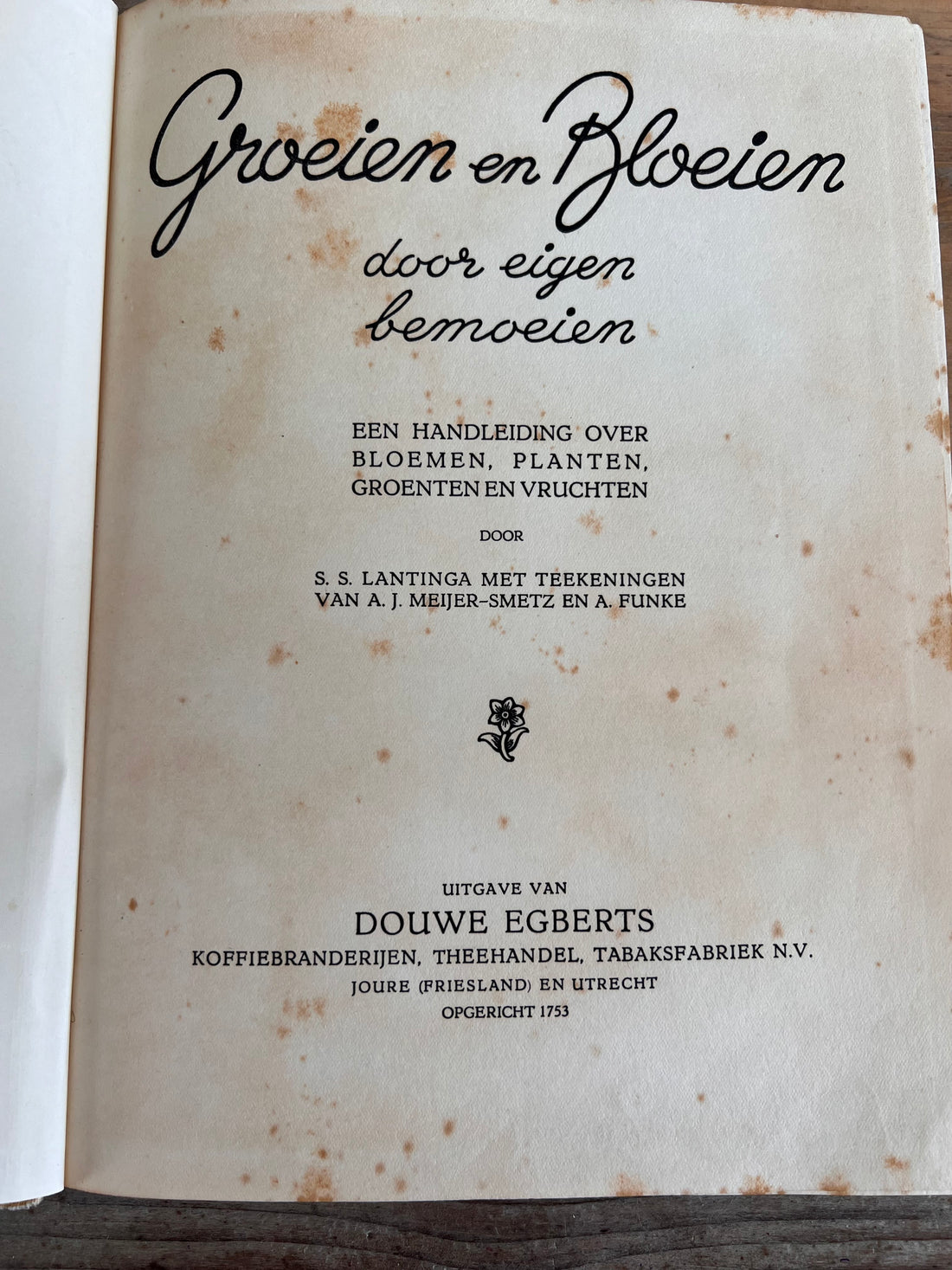 Groeien en bloeien door eigen bemoeien Douwe Egberts 1935